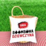 Poduszka - (imię) Booombowa dziewczyna!
