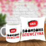 Kubek i Poduszka - (imię) Booombowa dziewczyna!