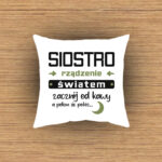 Poduszka - Siostro! Rządzenie światem zacznij od kawy, a potem się połóż