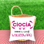 Poduszka - Ciocia, mama w wersji wyluzowanej