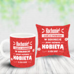 Poduszka i Kubek - Kochanie, coś Ci powiem w sekrecie, jesteś najlepszą kobietą na całym świecie!