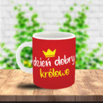 Kubek - Dzień dobry Królowo!