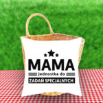 Poduszka - Mama - jednostka do zadań specjalnych