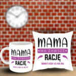 Poduszka i Kubek - Mama ma zawsze rację, nawet kiedy jej nie ma