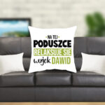 Poduszka - Na tej poduszce relaksuje się wujek (imię)