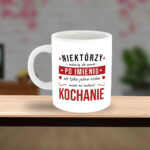 Kubek - Niektórzy mówią do mnie po imieniu, ale tylko jedna osoba może mi mówić kochanie