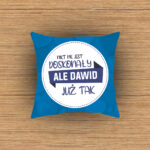 Poduszka - Nikt nie jest doskonały, ale (imię) już tak