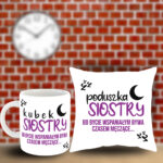 Poduszka i Kubek siostry, bo bycie wspaniałym bywa czasem męczące