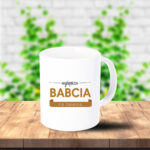 Kubek - Najlepsza Babcia na Świecie - Kubek