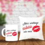 Poduszka i Kubek - Masz wielkiego całusa ode mnie