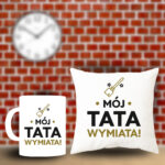 Poduszka i Kubek - Mój tata wymiata!