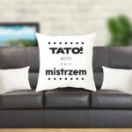 Poduszka - Tato! Jesteś moim mistrzem!