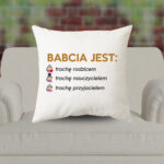 Poduszka - Babcia jest rodzicem, nauczycielem, przyjacielem
