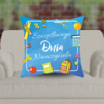 Poduszka - Szczęśliwego Dnia Nauczyciela!