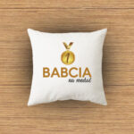 Poduszka - Babcia na medal