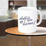 Kubek - Słodkich snów kochanie!