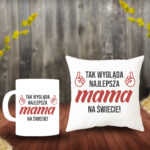 Poduszka i Kubek - Tak wygląda najlepsza mama na świecie!