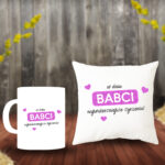 Poduszka i Kubek - W dniu Babci najserdeczniejsze życzenia!
