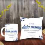 Poduszka i Kubek - Życzenia z okazji dnia mamy