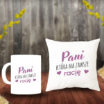 Poduszka i Kubek - Pani, która ma zawsze racje