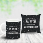 Poduszka i Kubek - Dziękuję za bycie tak wspaniałym nauczycielem!
