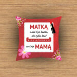 Poduszka - Matką może być każda, ale tylko ktoś wyjątkowy zostaje mamą