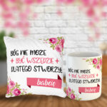 Poduszka i Kubek - Bóg nie może być wszędzie, dlatego stworzył Babcię!