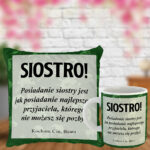 Prezent dla Siostry poduszka i kubek z śmiesznym napisem