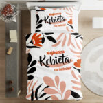 Pościel na Dzień Kobiet z nadrukiem – najlepsza kobieta na świecie